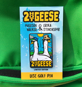 2 Hot Geese - Madison Walker & Erika Stinchcomb Disc Golf Pin